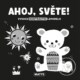 Vysoce kontrastní leporelo: Ahoj, světe!