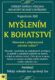 Myšlením k bohatství - Obnovené a přepracované původní vydání