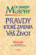 Pravdy, ktoré zmenia váš život