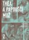 Thea a Papouščí muž II