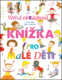 Velká obrázková knížka pro malé děti
