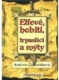Elfové, hobiti, trpaslíci a mýty