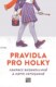 Pravidla pro holky