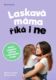 Laskavá máma říká i ne (e-kniha)
