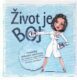 Život je boj - Praktický průvodce rakovinou pro nemocné a jejich blízké