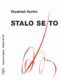 Stalo se to