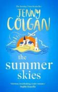 The Summer Skies: Escape to the Scottish Isles with the brand-new novel by the Sunday Times bestsell