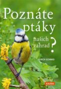 Poznáte ptáky našich zahrad? - Pozorujte a určujte celkem 100 druhů ptáků