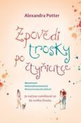 Zpovědi trosky po čtyřicítce