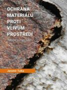Ochrana materiálů proti vlivům prostředí (e-kniha)