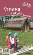 Trnava a okolie pre deti (e-kniha)