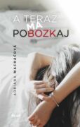 A teraz ma pobozkaj (e-kniha)