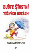 Buďte šťastní i v těžkých dobách (e-kniha)
