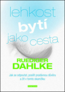 Lehkost bytí jako cesta