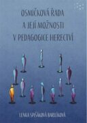 Osmičková řada a její možnosti v pedagogice herectví