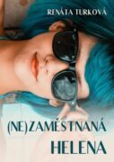 (Ne)zaměstnaná Helena (e-kniha)