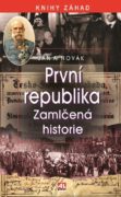 První republika Zamlčená historie
