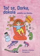 Toč se, Dorka, dokola - Pohádky pro Dorinku