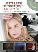 Ještě lepší fotografické postupy ŽIVĚ: Videokurzy Scotta Kelbyho - Videokurzy Scotta Kelbyho