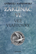 Zaklínač VI. Věž vlaštovky