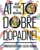 Ať to dobře dopadne - Příběhostroj pro celou rodinu