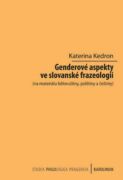 Genderové aspekty ve slovanské frazeologii (na materiálu běloruštiny, polštiny a češtiny) (e-kniha)