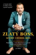 Zlatý boss, který chodil bos (e-kniha)