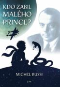Kdo zabil Malého prince? (e-kniha)