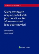 Šíření pravdivých údajů o podnikateli jako nekalá soutěž