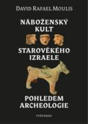 Náboženský kult starověkého Izraele pohledem archeologie (e-kniha)