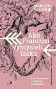 Ako Francúzi vymysleli lásku (e-kniha)