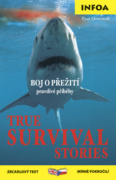 True Survival Stories/ Boj o přežití