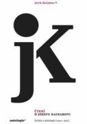 Čtení o Josefu Kainarovi - Kritika a ideologie (1940-1972)