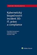 Kybernetický bezpečnostní incident 3D: IT, právo a compliance (e-kniha)