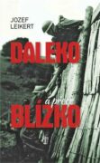 Daleko, a přece blízko
