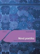 Nová poetika - Kapitola z francouzského myšlení o literatuře