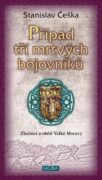 Případ tří mrtvých bojovníků