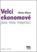 Velcí ekonomové jsou mou inspirací