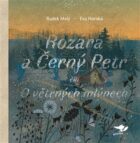 Rozára a Černý Petr - čili O větrných mlýnech
