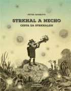 Strkhal a Necho - Cesta za Strkhalem
