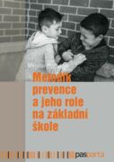 Metodik prevence a jeho role na základní škole (e-kniha)