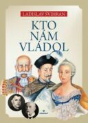 Kto nám vládol (e-kniha)