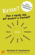 Krize - Jak z krize ven, být bohatý a šťastný (e-kniha)