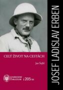 Josef Ladislav Erben. Celý život na cestách (e-kniha)