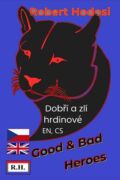 Dobří a zlí hrdinové, EN, CS (e-kniha)