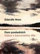 Osm posledních - Výbor z básnického díla