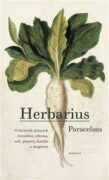 Herbarius - O léčivých účincích čemeřice, rdesna, soli, pupavy, korálu a magnetu