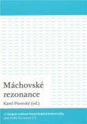 Máchovské rezonance - IV. kongres světové literárněvědné bohemistiky: Jiná česká literatura (?)