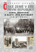 České země v éře první republiky (1918-1929) - Vznik, budování a zlatá léta republiky (1918 - 1929)