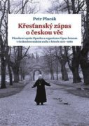 Křesťanský zápas o českou věc - Působení opata Opaska a organizace Opus bonum v československém exil
